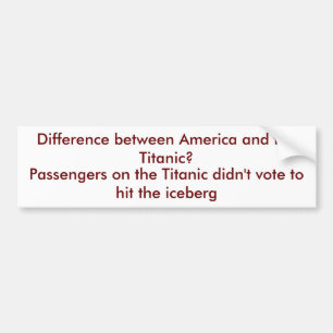Skillnad mellan Amerika och det Titanic? Bildekal