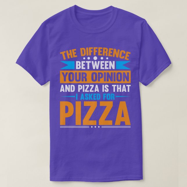 Skillnad mellan er åsikt och Pizza T Shirt (Design framsida)