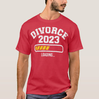 Skilsmässa 2023 vid lastning av pub för frånskild  t shirt