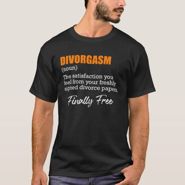 Skilsmässorgasm Skilsmässoparty Skilsmässa Fd fru  T Shirt (Framsida)