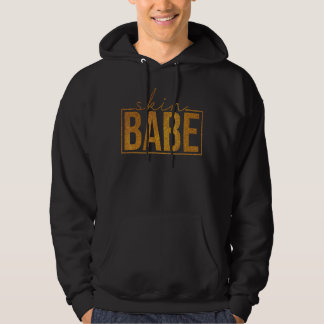 Skin Babe Skin Skin Esthetician Skin Babe 4 Hoodie