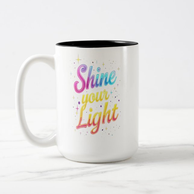 Skina ditt ljus - Vibrant typografi Två-Tonad Mugg (Vänster)