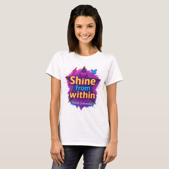 Skina inifrån - Motivering citat T-Shirt (Hel framsida)