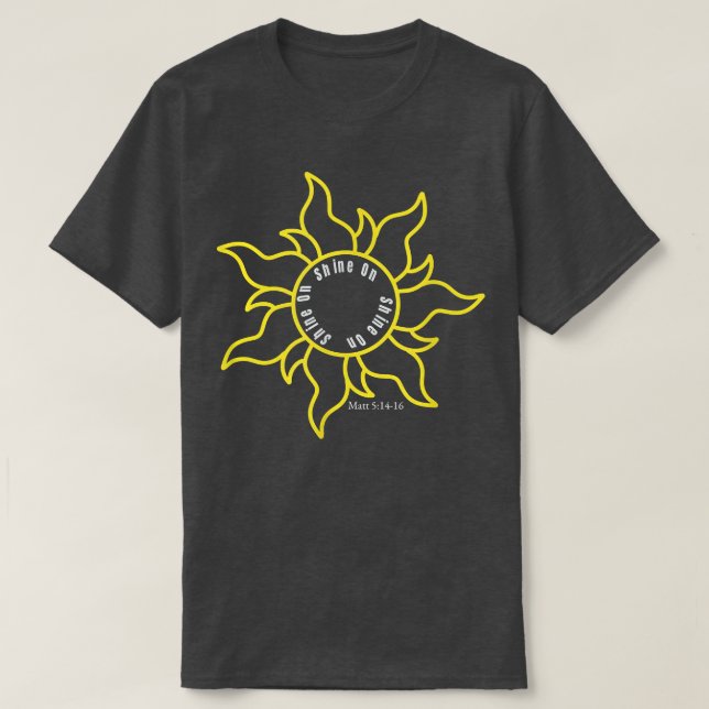 Skina på ljus Sol eller lampa ska vara ljus T Shirt (Design framsida)