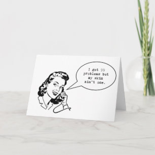 Skincare notecard… I fick 99 problem men… Kort