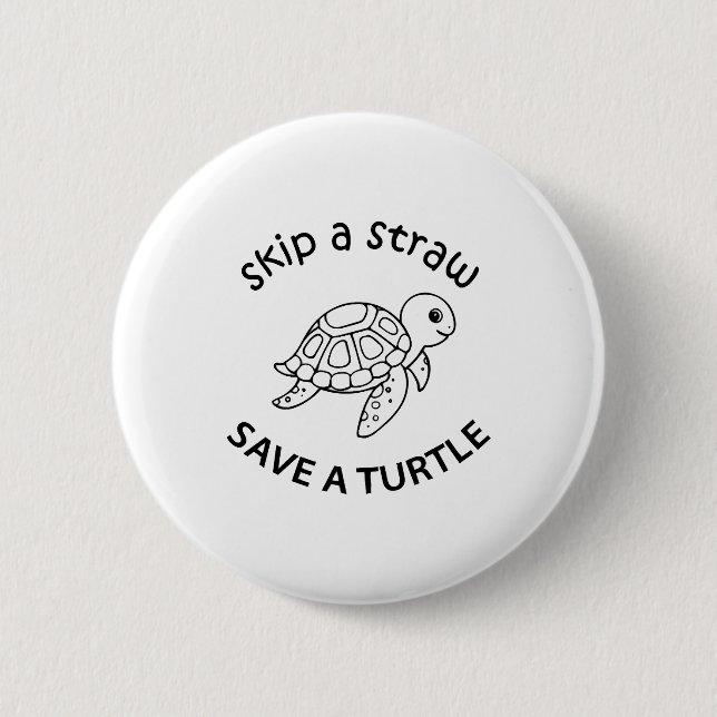 Skip A Straw Save A Turtle Copy Copy Copy Knapp (Framsida)