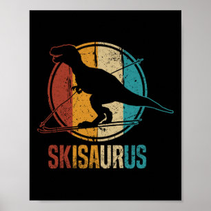 Skisaurus Rolig Skidåkning Dino Skidor Dinosaurie Poster