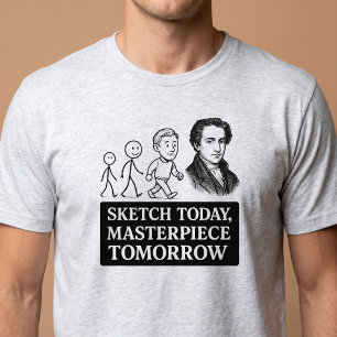 Skissa idag, mästerverk imorgon t shirt