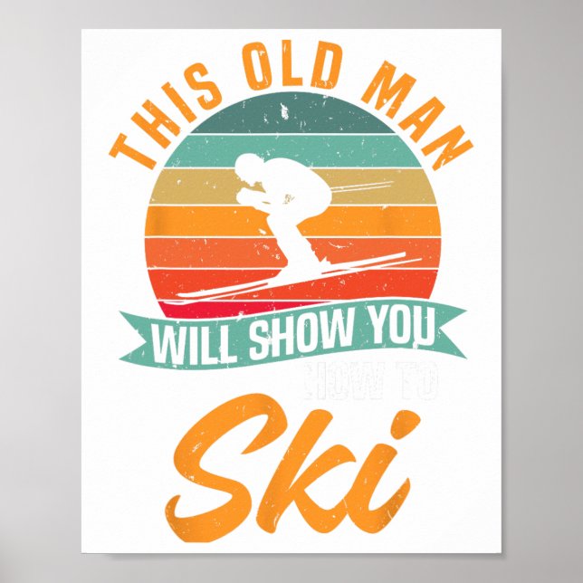 Skitjänare rolig skidåkning Den här gamle mannen v Poster (Framsidan)