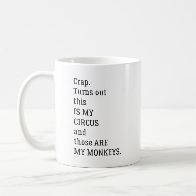 Skits det här är min cirkus och de är mina kaffemugg (Vänster)