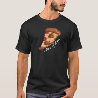 Skiva av liv. PizzaT-tröja Tröja