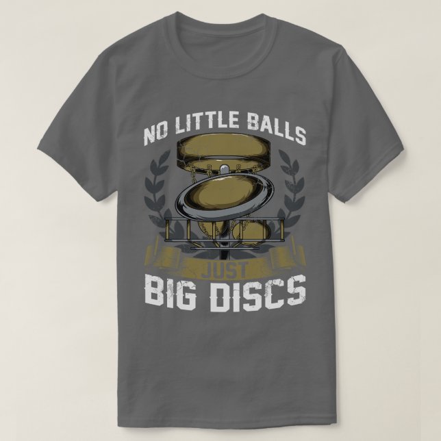 Skiva Golf No Little Bollar Just Big Disks T Shirt (Design framsida)