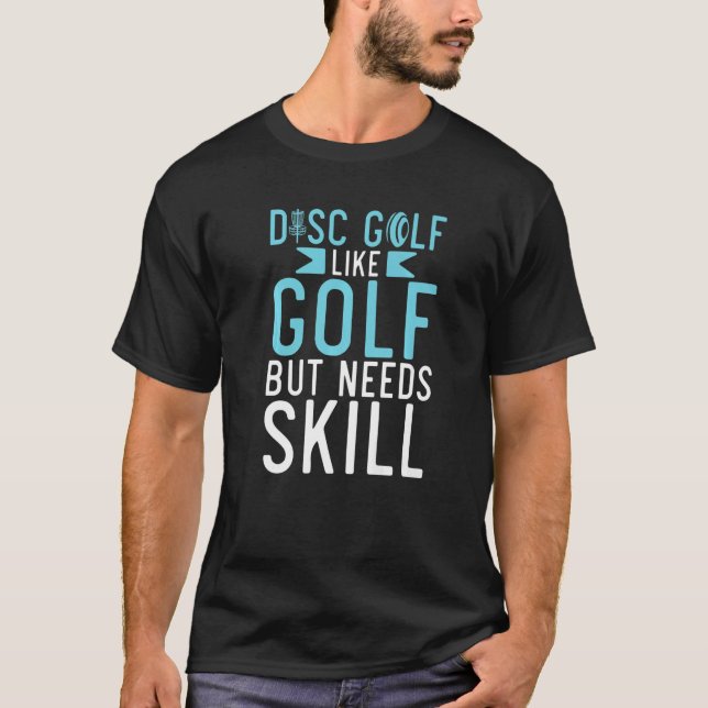 Skivgolf som Golf men kräver färskningsgolf T Shirt (Framsida)