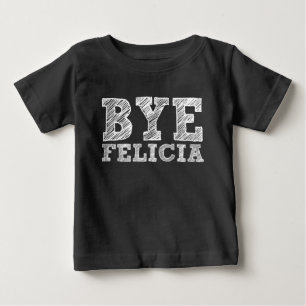Skjorta för bebis för ByeFelicia rolig Tee Shirt