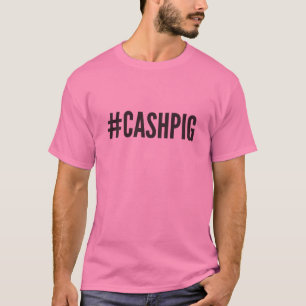 Skjorta för Hashtag kontant grisutslagsplats - T-shirt