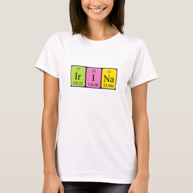 Skjorta för Irina periodisk bordnamn T-shirt (Framsida)