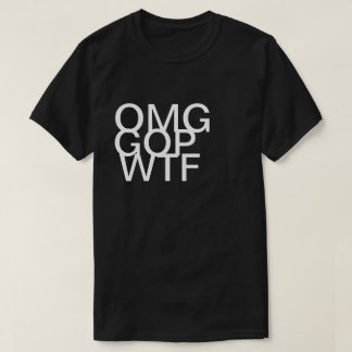 Skjorta för OMG-GOP WTF Tee