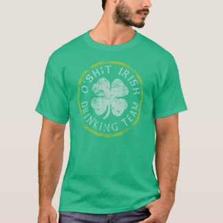 Skjorta för O'Shit irländsk dricka lag t Tee Shirt