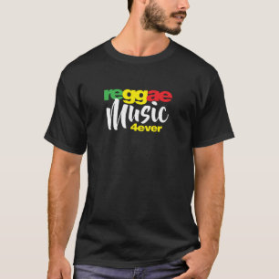 Skjorta för Reggaemusik 4ever T för Reggaeälskare T Shirt