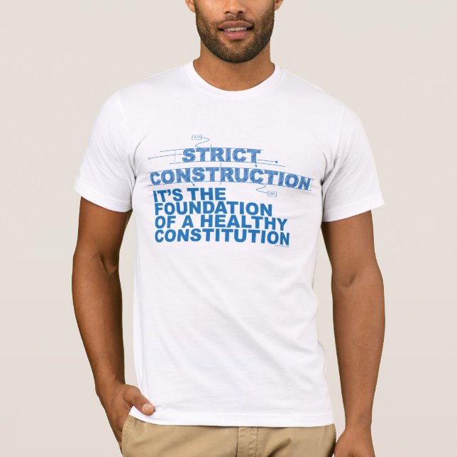 Skjorta "för strikt konstruktion" t shirt (Framsida)