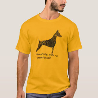 Skjortan för Doberman T, inte alla hundar skapas T-shirt