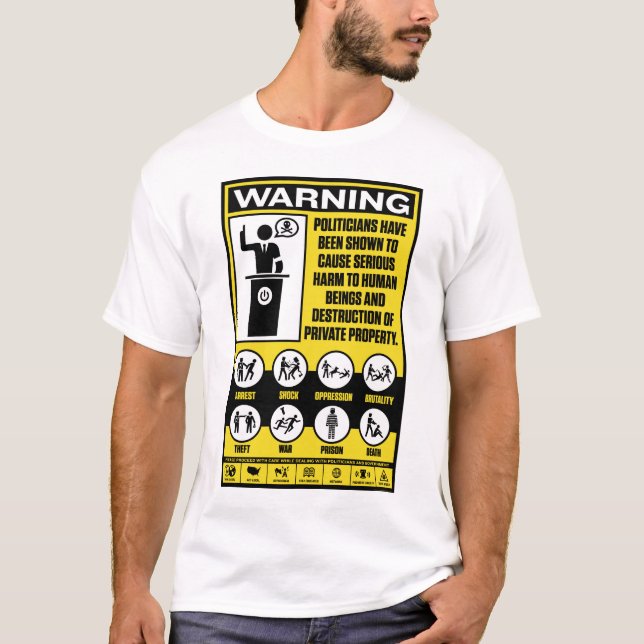 Skjortor för varnande etikett för politikar tee shirt (Framsida)
