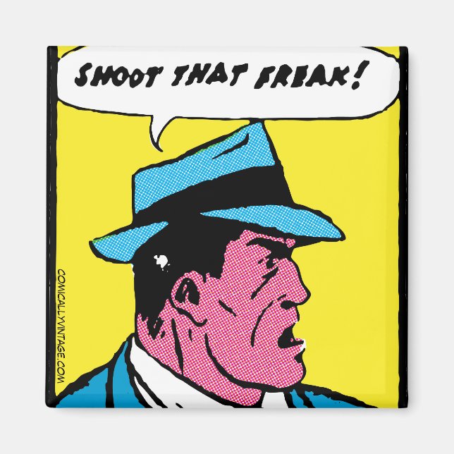 Skjut den Freaken! Magnet (Framsidan)