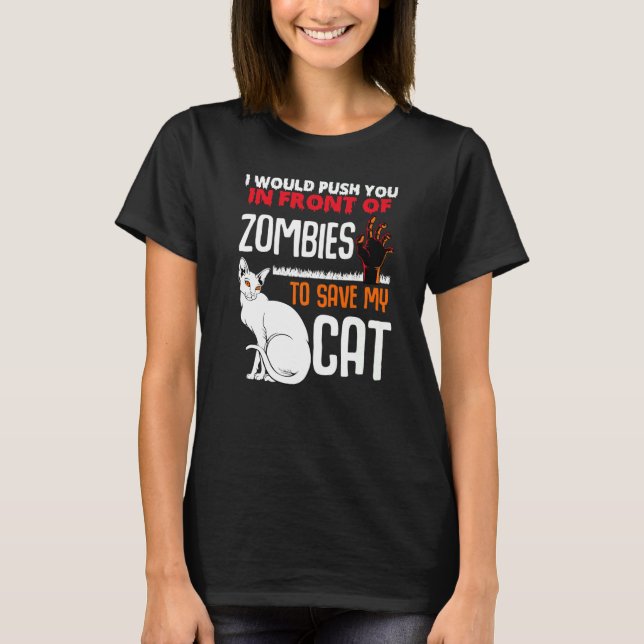 Skjut dig framför Zombies Spara mitt kattdjur T Shirt (Framsida)
