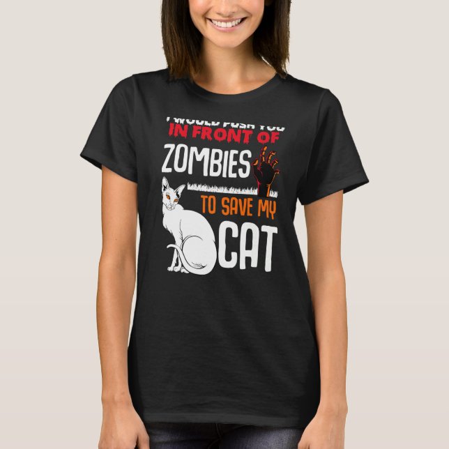 Skjut dig framför Zombies Spara mitt kattdjur T Shirt (Framsida)