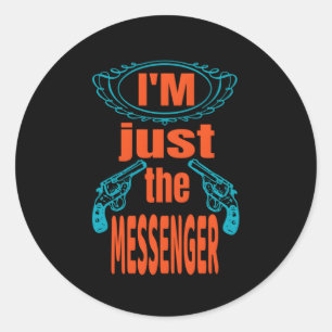 Skjut inte Messenger Top S Runt Klistermärke