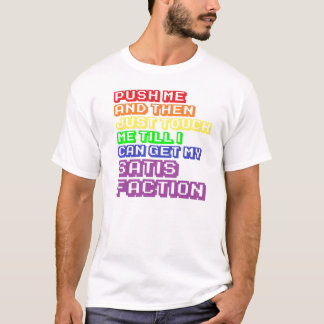 Skjut mig och därefter precis handlag mig, så jag tee shirt