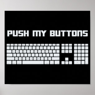 Skjut mitt knäppas datortangentbord poster
