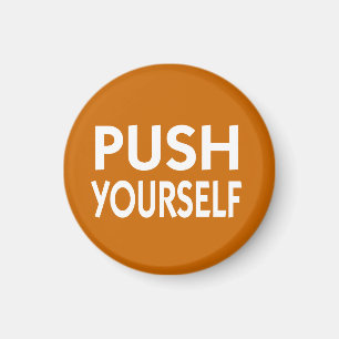 Skjut sig Yourself den motivational slogan Magnet