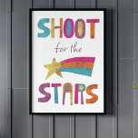 Skjut upp för Stars positiva meddelande Poster<br><div class="desc">Roligten målade stil och skrev ut spådomar i meddelandet SHOT FOR STARS i blått,  gult,  lavender,  orange och rosa mot en vit bakgrund med en matchande bild av stjärngrafik.</div>
