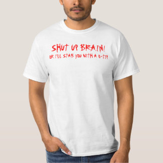 SKJUTA UPP BRAIN! T-SHIRT