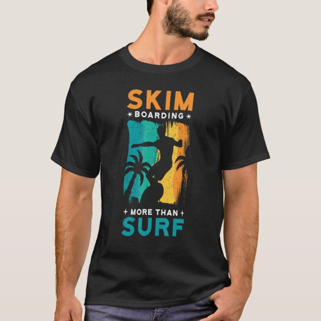 Skjutbordande, mer än surfa. t shirt (Framsida)
