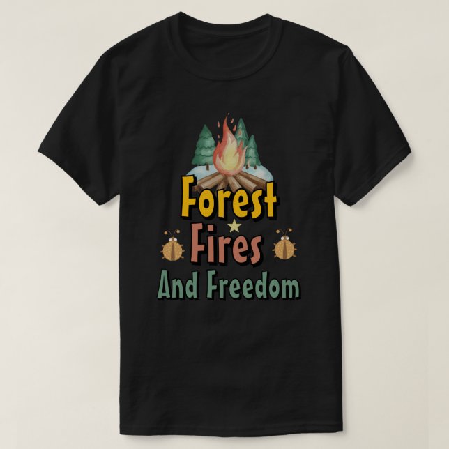 Skog, Bränder, och Frihet T Shirt (Design framsida)