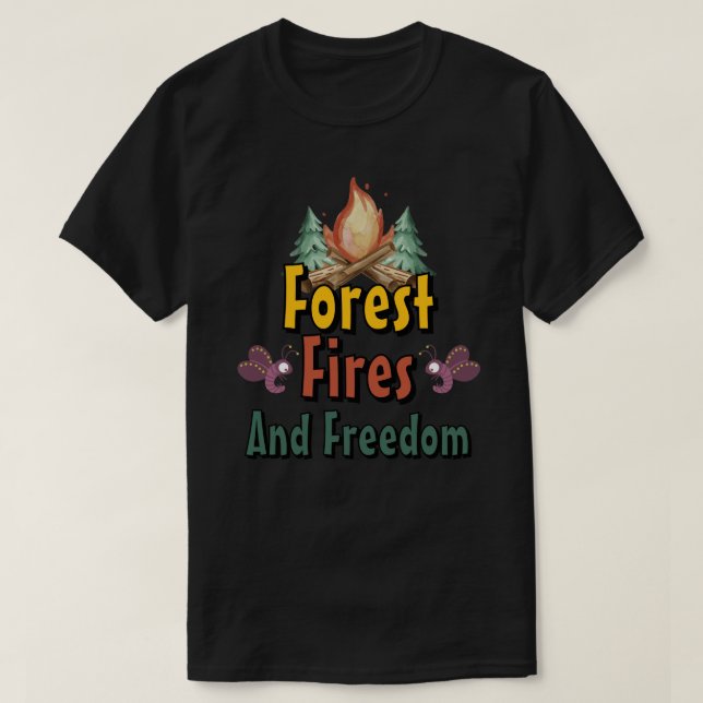 Skog, Bränder, och Frihet T Shirt (Design framsida)