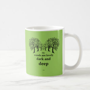 Skogen är älskvärd, mörk och djupt kaffemugg