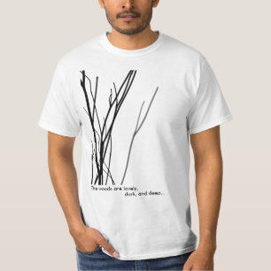 Skogen är älskvärd, mörk, och djupt… tee