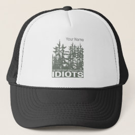 Skogen är min gömställe från idioter som säger keps