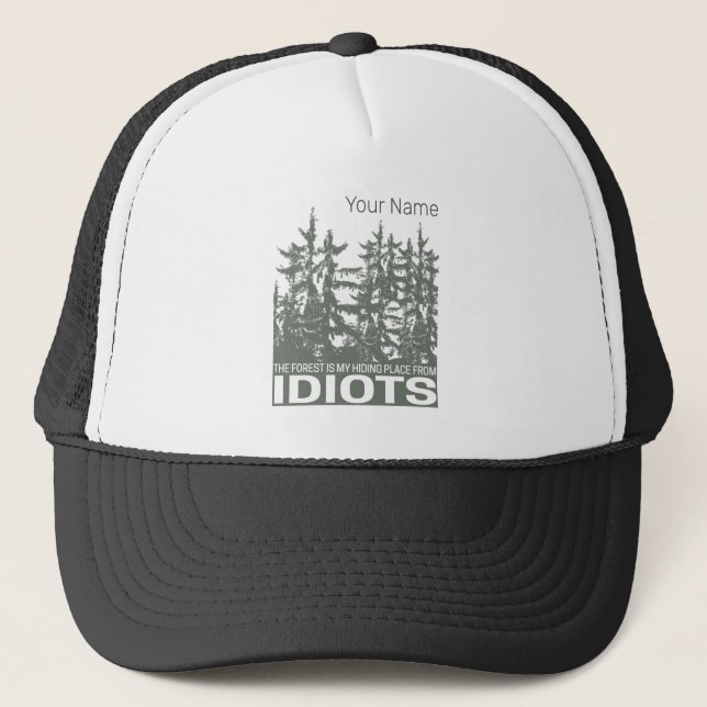 Skogen är min gömställe från idioter som säger keps (Framsida)