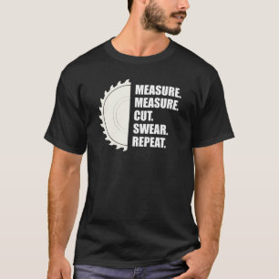 Skogsarbetare - Mät Skeppskärning T Shirt