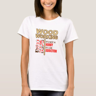 Skogsarbete Det är inte en hobby. Det är en sjä T Shirt