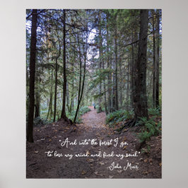 Skogsvägfoto med John Muir-citat Poster