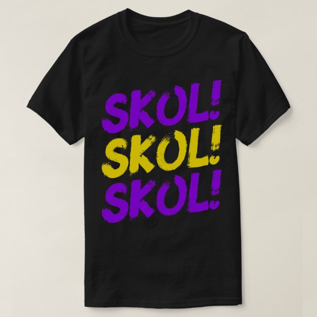 Skol Skol Skol Minnesota Football for Minnesota Fa T Shirt (Design framsida)