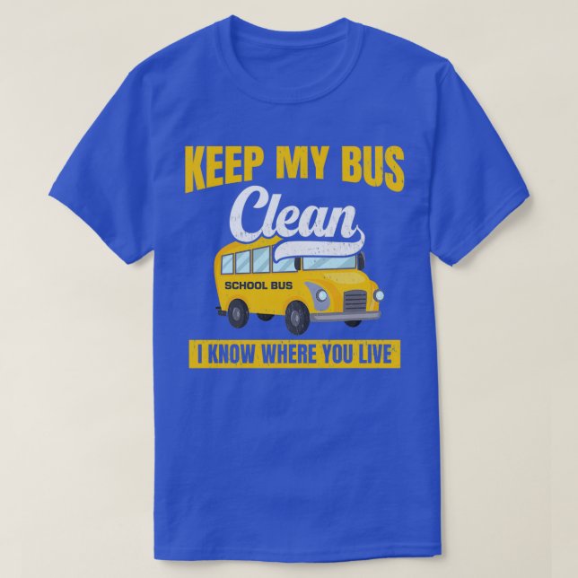 Skola Buss Behålla min Buss Clean I vet var du bor T Shirt (Design framsida)