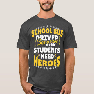 Skola Buss-chauffören eftersom även Studenter behö T Shirt