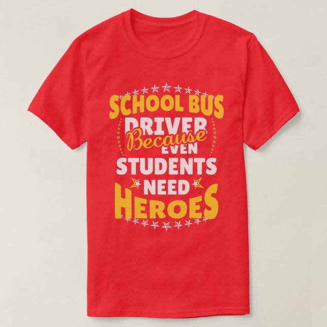 Skola Buss-chauffören eftersom även Studenter behö T Shirt (Design framsida)