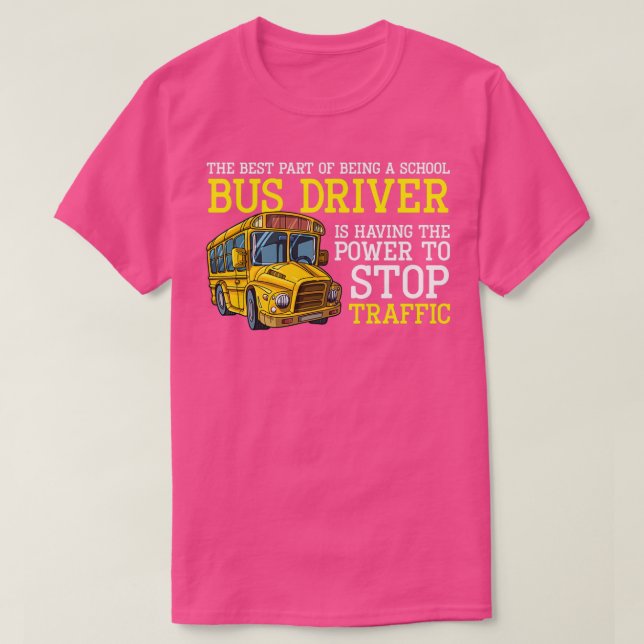 Skola Buss-chaufförer färdas som den bästa delen a T Shirt (Design framsida)